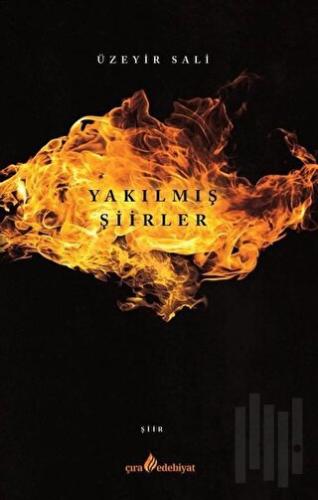 Yakılmış Şiirler | Kitap Ambarı