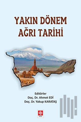 Yakın Dönem Ağrı Tarihi | Kitap Ambarı