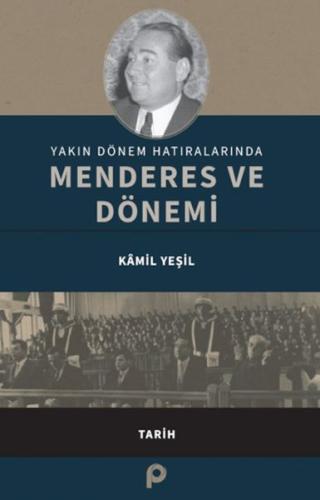 Yakın Dönem Hatıralarında Menderes ve Dönemi | Kitap Ambarı