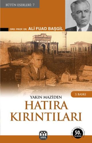 Yakın Maziden Hatıra Kırıntıları | Kitap Ambarı