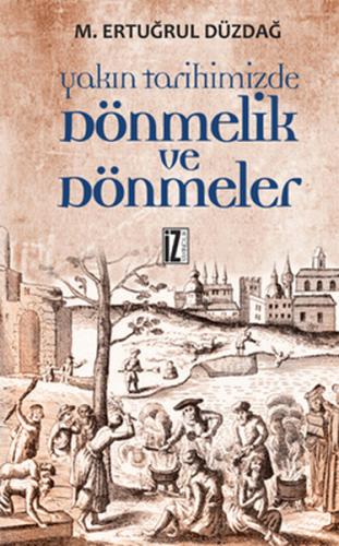 Yakın Tarihimizde Dönmelik ve Dönmeler | Kitap Ambarı