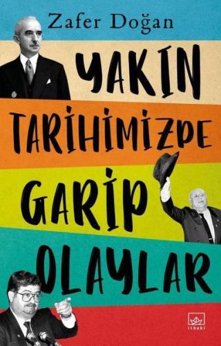 Yakın Tarihimizde Garip Olaylar | Kitap Ambarı