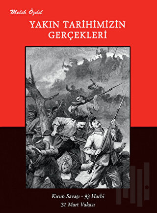 Yakın Tarihimizin Gerçekleri | Kitap Ambarı