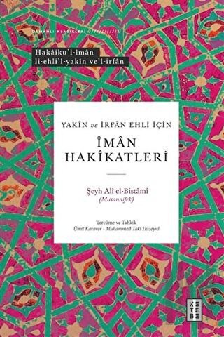 Yakin ve İrfan Ehli İçin İman Hakikatleri (Ciltli) | Kitap Ambarı