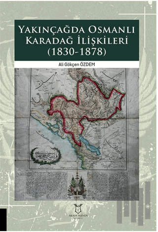 Yakınçağda Osmanlı Karadağ İlişkileri (1830-1878) | Kitap Ambarı