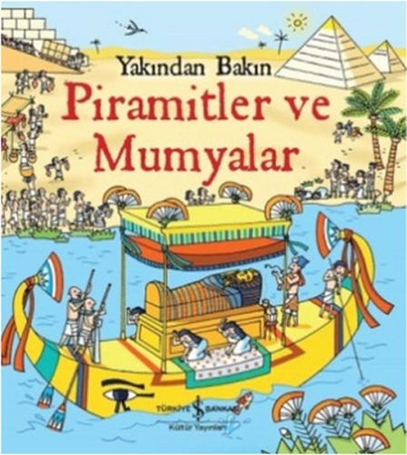 Yakından Bakın - Piramitler ve Mumyalar | Kitap Ambarı