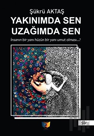 Yakınımda Sen Uzağımda Sen | Kitap Ambarı