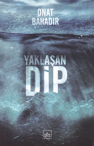 Yaklaşan Dip | Kitap Ambarı