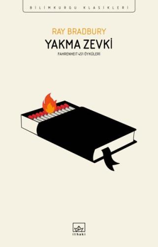 Yakma Zevki: Fahrenheit 451 Öyküleri | Kitap Ambarı