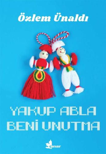 Yakup Abla Beni Unutma | Kitap Ambarı