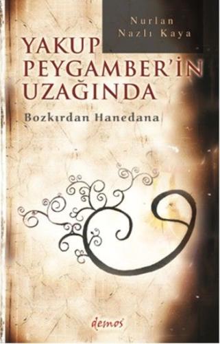 Yakup Peygamber'in Uzağında | Kitap Ambarı