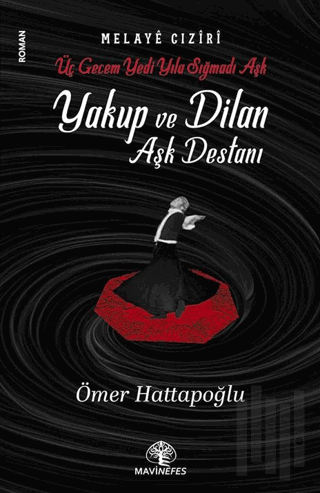 Yakup ve Dilan Aşk Destanı | Kitap Ambarı