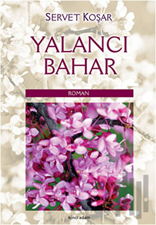 Yalancı Bahar | Kitap Ambarı