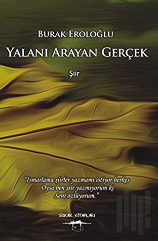 Yalanı Arayan Gerçek | Kitap Ambarı