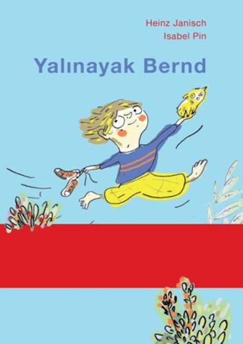 Yalınayak Bernd | Kitap Ambarı