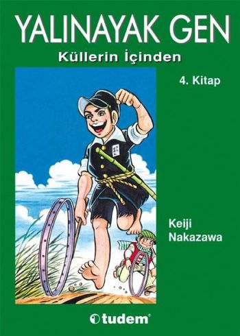 Yalınayak Gen 4 - Küllerin İçinden | Kitap Ambarı