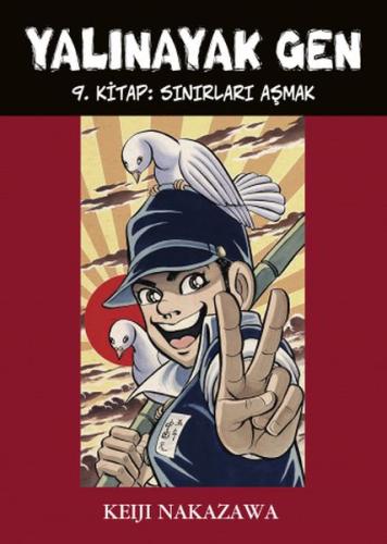 Yalınayak Gen - Sınırları Aşmak 9. Kitap | Kitap Ambarı