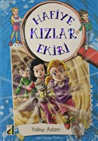 Yalnız Adam - Hafiye Kızlar Ekibi | Kitap Ambarı