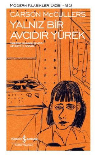 Yalnız Bir Avcıdır Yürek | Kitap Ambarı