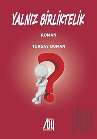 Yalnız Birliktelik | Kitap Ambarı