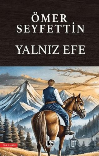 Yalnız Efe | Kitap Ambarı