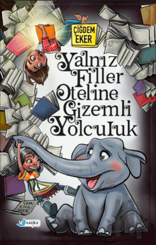 Yalnız Filler Oteline Gizemli Yolculuk | Kitap Ambarı