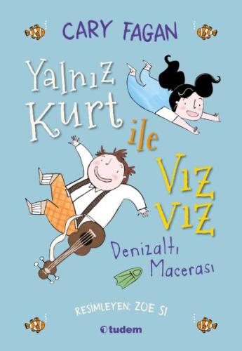 Yalnız Kurt ile Vız Vız - Denizaltı Macerası | Kitap Ambarı