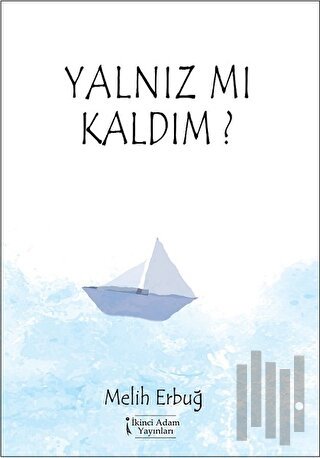 Yalnız Mı Kaldım? | Kitap Ambarı