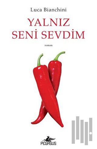 Yalnız Seni Sevdim | Kitap Ambarı