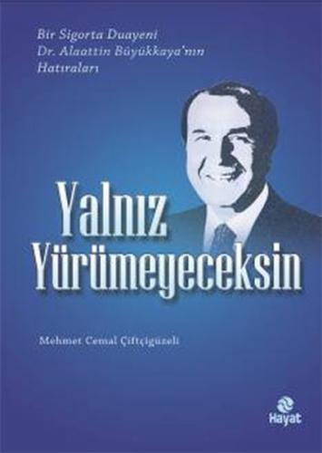 Yalnız Yürümeyeceksin | Kitap Ambarı