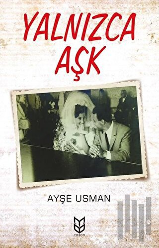 Yalnızca Aşk | Kitap Ambarı