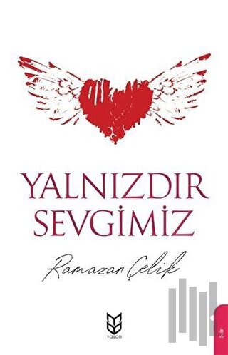 Yalnızdır Sevgimiz | Kitap Ambarı