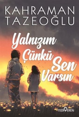 Yalnızım Çünkü Sen Varsın | Kitap Ambarı