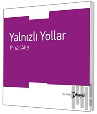 Yalnızlı Yollar | Kitap Ambarı