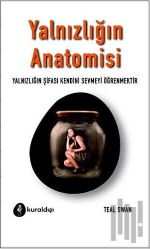 Yalnızlığın Anatomisi | Kitap Ambarı