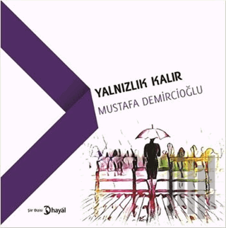 Yalnızlık Kalır | Kitap Ambarı