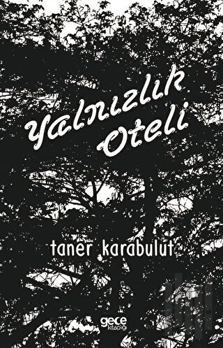 Yalnızlık Oteli | Kitap Ambarı