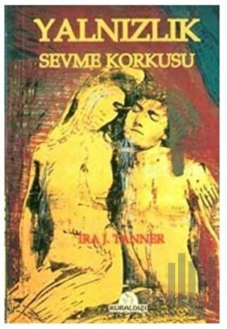 Yalnızlık Sevme Korkusu | Kitap Ambarı