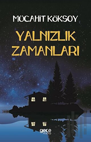 Yalnızlık Zamanları | Kitap Ambarı