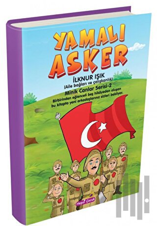 Yamalı Asker - Minik Canlar Serisi 2 | Kitap Ambarı