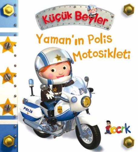 Yaman’ın Polis Motosikleti - Küçük Beyler (Ciltli) | Kitap Ambarı