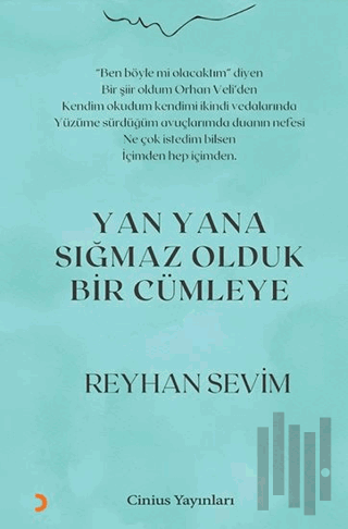 Yan Yana Sığmaz Olduk Bir Cümleye | Kitap Ambarı