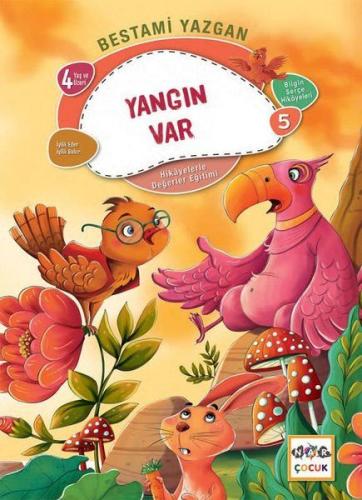 Yangın Var - Bilgin Serçe Hikayeleri 5 | Kitap Ambarı