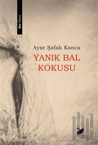 Yanık Bal Kokusu | Kitap Ambarı