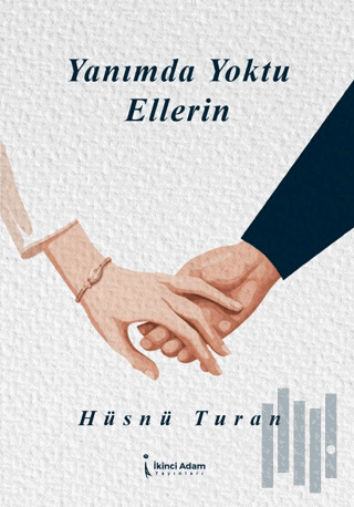 Yanımda Yoktu Ellerin | Kitap Ambarı