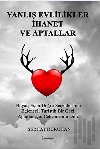 Yanlış Evlilikler İhanet Ve Aptallar | Kitap Ambarı