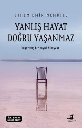 Yanlış Hayat Doğru Yaşanmaz | Kitap Ambarı