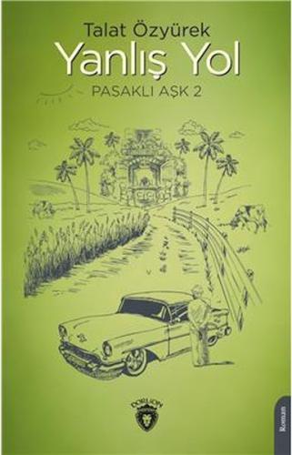 Yanlış Yol Pasaklı Aşk - 2 | Kitap Ambarı