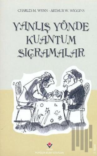 Yanlış Yönde Kuantum Sıçramalar | Kitap Ambarı