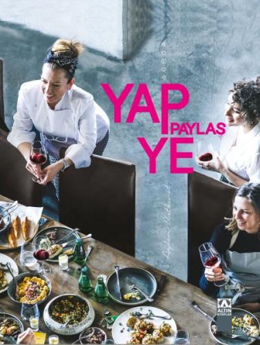 Yap Ye Paylaş (Ciltli) | Kitap Ambarı